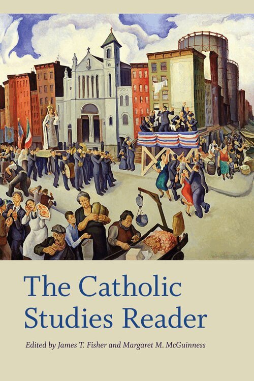 James T. Fisher, Margaret M. McGuinness - Catholic Studies Reader, Häftad