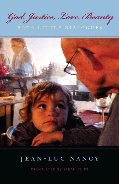 Jean-Luc Nancy - God, Justice, Love, Beauty, Inbunden