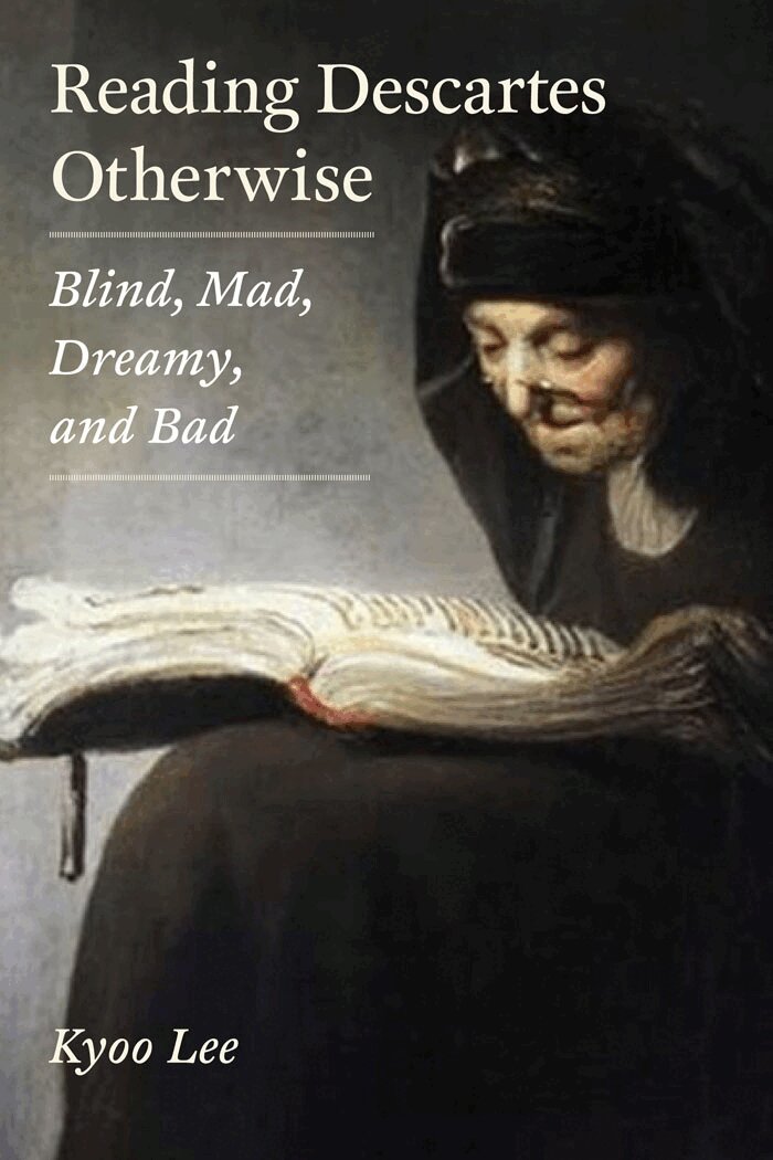 Kyoo Lee - Reading Descartes Otherwise, Häftad