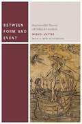 Between Form and Event