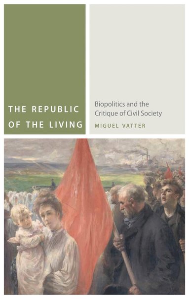 Republic of the Living av Miguel Vatter
