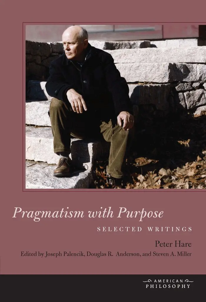 Peter Hare, Douglas R. Anderson, Steven A. Miller, Joseph Palencik - Pragmatism with Purpose, Inbunden. Tillgänglighet: Tillfälligt slut