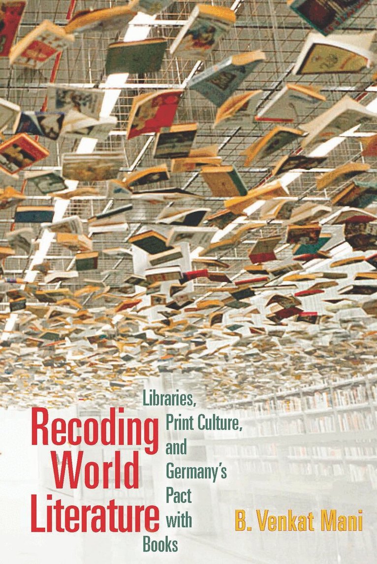 B. Venkat Mani - Recoding World Literature, Inbunden. Tillgänglighet: Tillfälligt slut