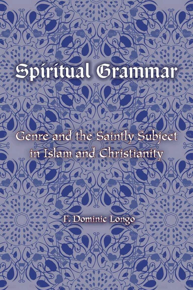 F. Dominic Longo - Spiritual Grammar, Inbunden. Tillgänglighet: Tillfälligt slut
