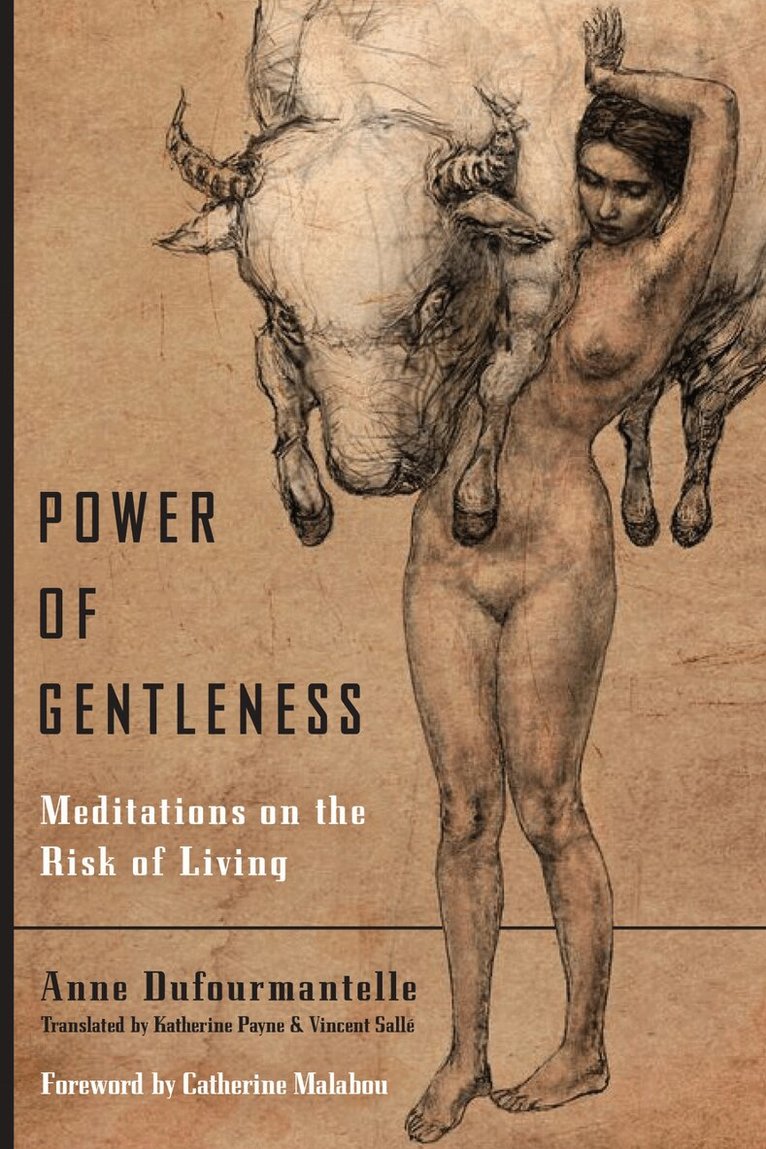 Anne Dufourmantelle - Power of Gentleness, Inbunden. Tillgänglighet: Tillfälligt slut