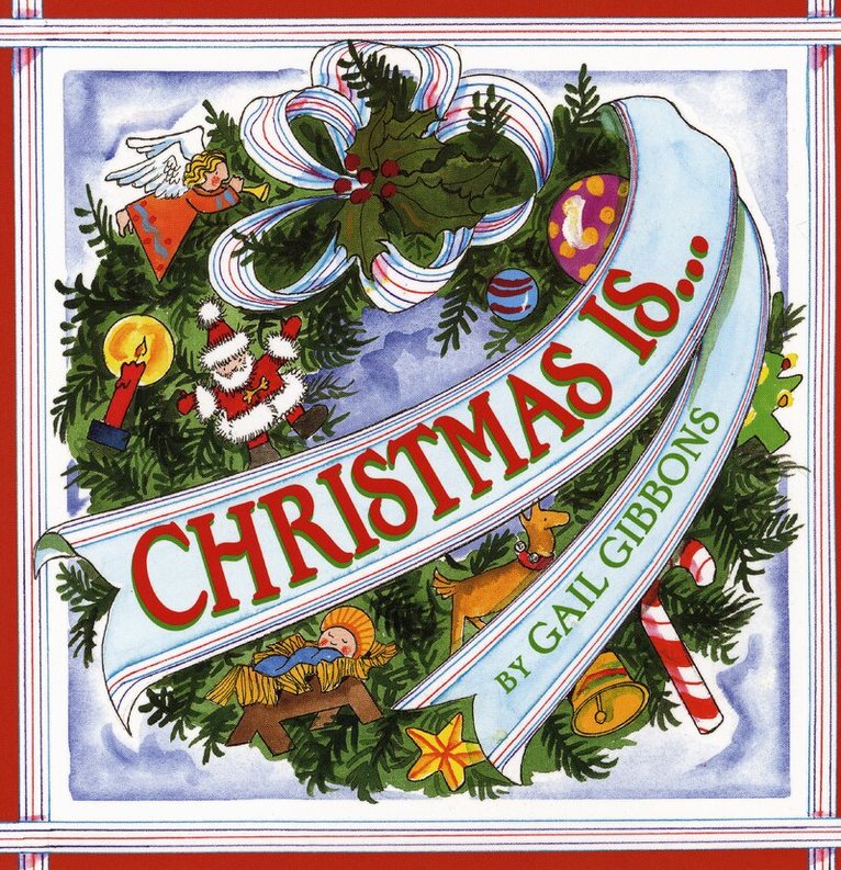 Gail Gibbons - Christmas Is..., Häftad
