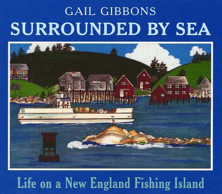 Gail Gibbons - Surrounded By Sea, Häftad