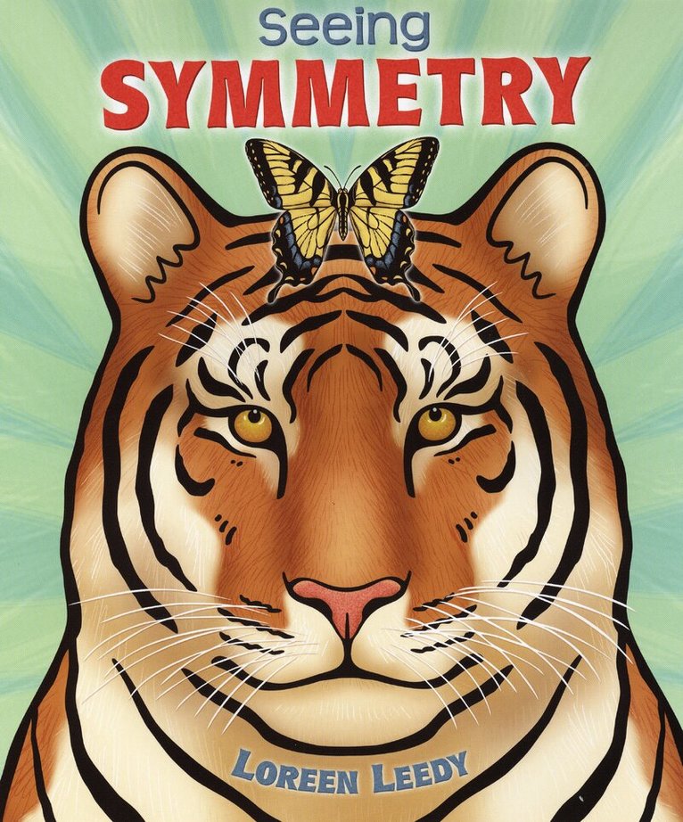 Loreen Leedy - Seeing Symmetry, Häftad. Tillgänglighet: Lägg i varukorg
