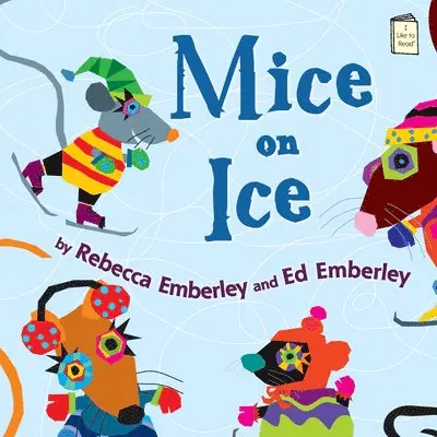 Rebecca Emberley - Mice on Ice, Häftad. Tillgänglighet: Lägg i varukorg