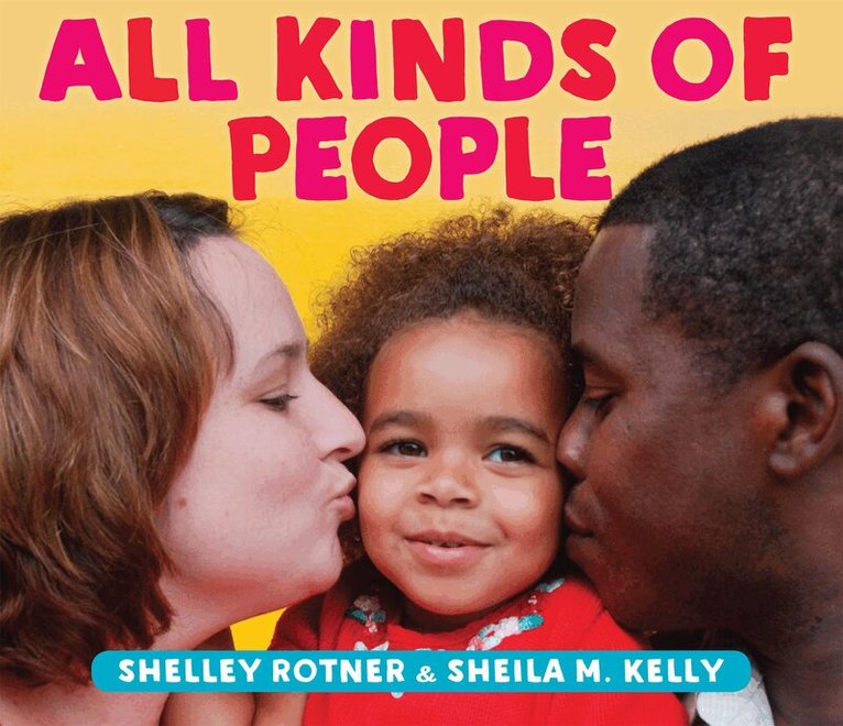 Shelley Rotner - All Kinds of People, Kartonnage. Tillgänglighet: Lägg i varukorg