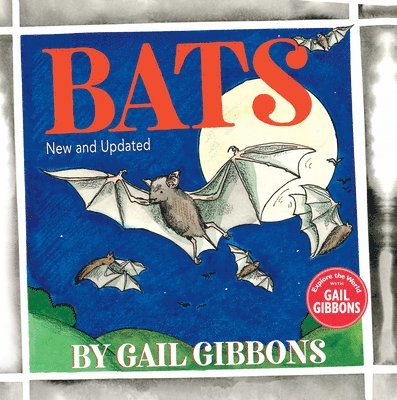 Gail Gibbons - Bats (New & Updated Edition), Häftad