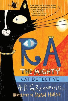 Amy Butler Greenfield - Ra the Mighty: Cat Detective, Häftad