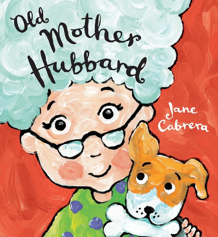 Jane Cabrera - Old Mother Hubbard, Kartonnage