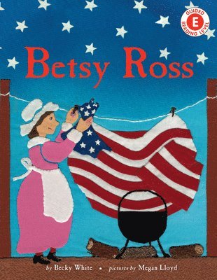 Becky White - Betsy Ross, Häftad. Tillgänglighet: Tillfälligt slut