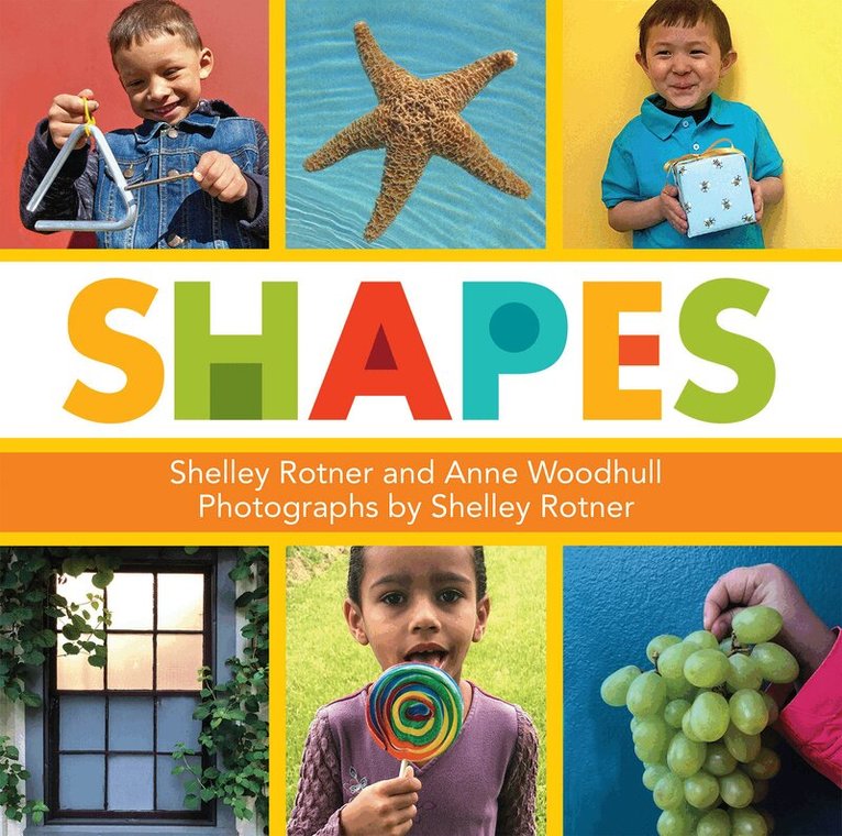 Shelley Rotner, Anne Woodhull - Shapes, Inbunden