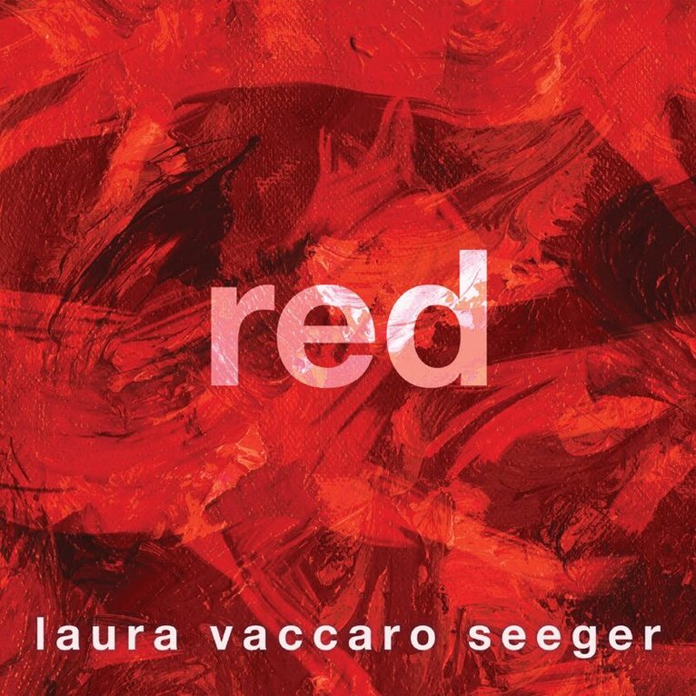 Laura Vaccaro Seeger - Red, Inbunden. Tillgänglighet: Lägg i varukorg