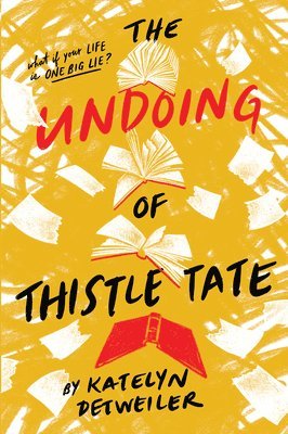 Katelyn Detweiler - The Undoing of Thistle Tate, Häftad