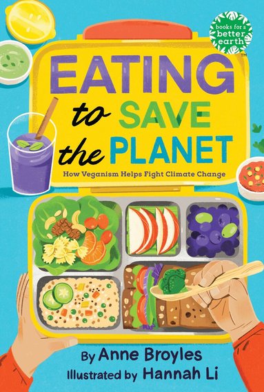 Anne Broyles - Eating to Save the Planet, Inbunden