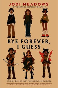 Bye Forever, I Guess