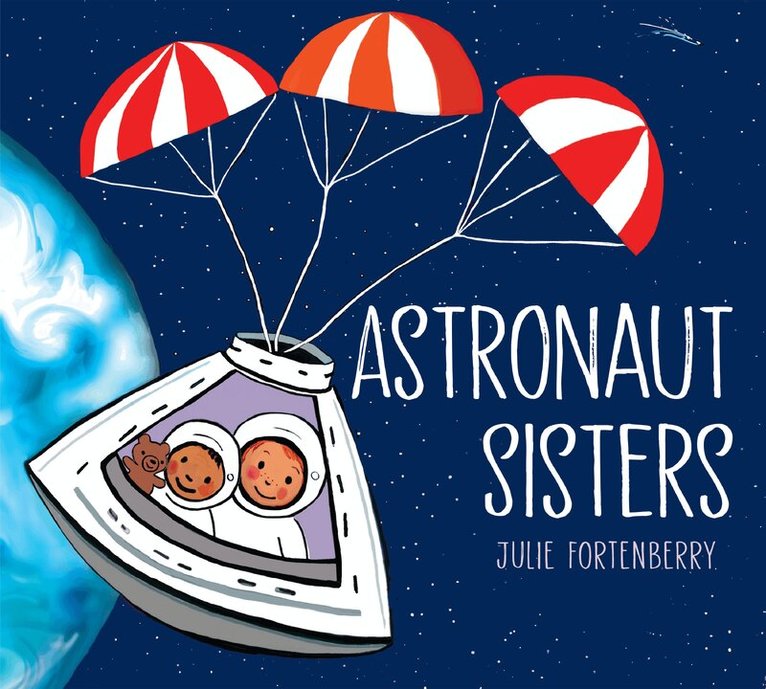 Julie Fortenberry - Astronaut Sisters, Inbunden. Tillgänglighet: Lägg i varukorg