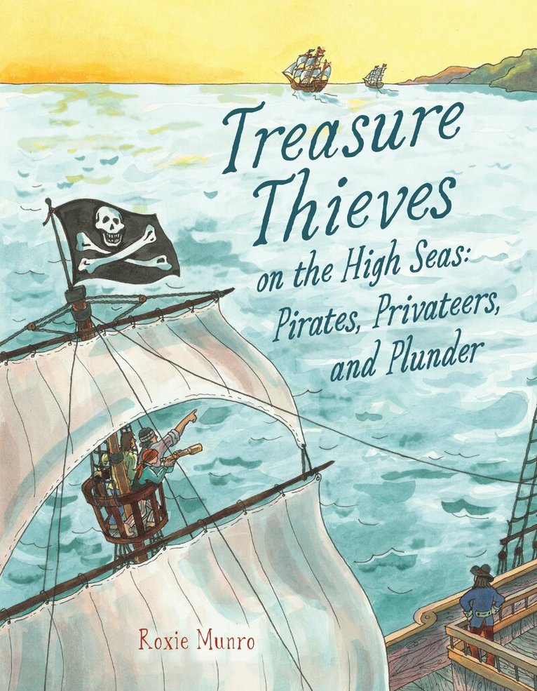 Roxie Munro - Treasure Thieves on the High Seas, Inbunden