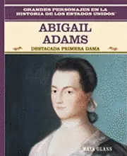 Maya Glass - Abigail Adams: Destacada Primera Dama (Famous First Lady), Inbunden. Tillgänglighet: Tillfälligt slut