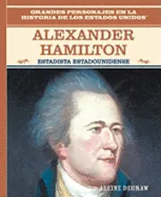 Aleine Degraw - Alexander Hamilton: Estadista Estadounidense (American Statesman), Inbunden. Tillgänglighet: Tillfälligt slut