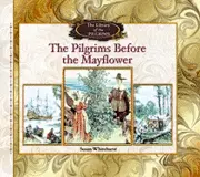 Susan Whitehurst - The Pilgrims Before the Mayflower, Inbunden. Tillgänglighet: Tillfälligt slut