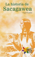 La Historia de Sacagawea = The Story of Sacagawea
