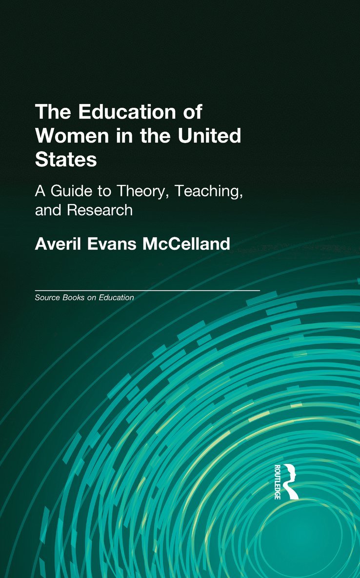 Averil Evans McClelland - Education of Women in the United States, Inbunden
