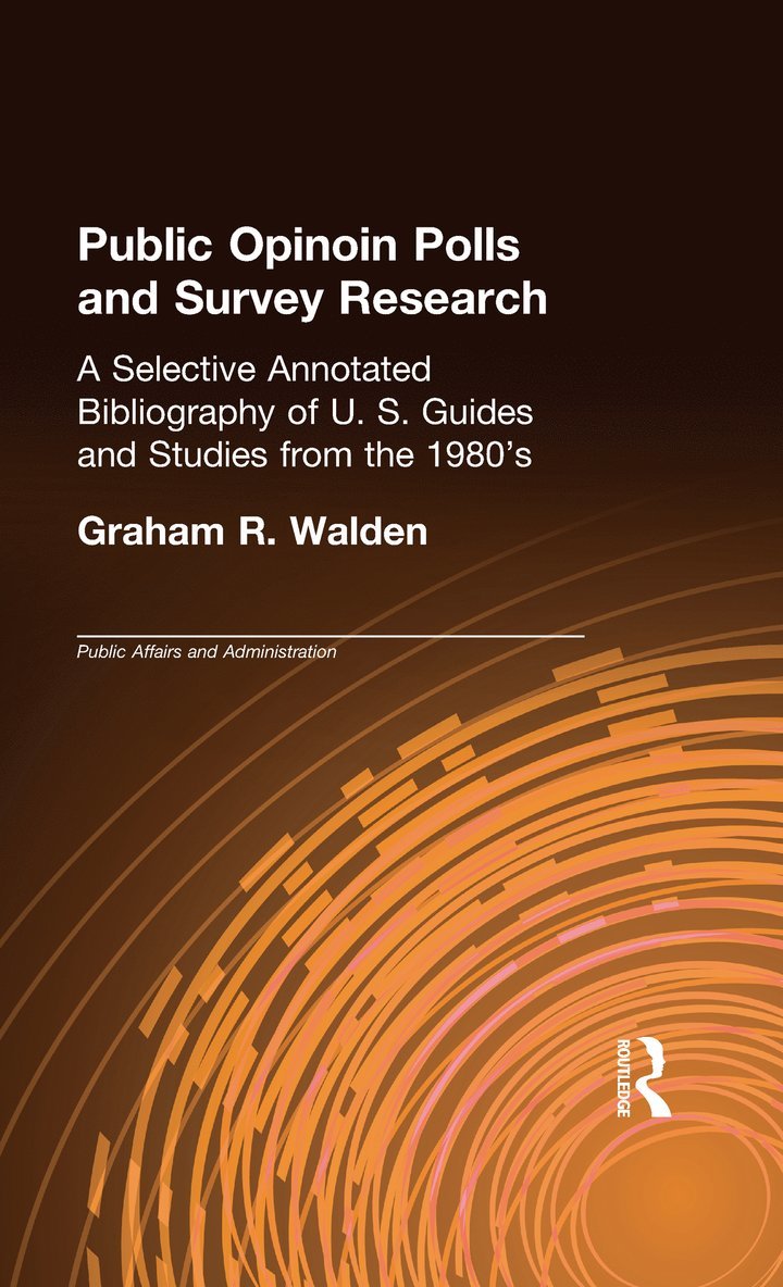 Graham R. Walden - Public Opinion Polls and Survey Research, Inbunden
