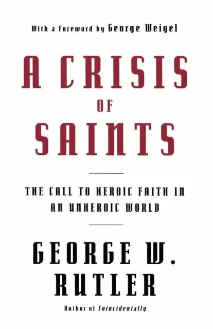 George Rutler - Crisis of Saints, E-bok. Tillgänglighet: Lägg i varukorg