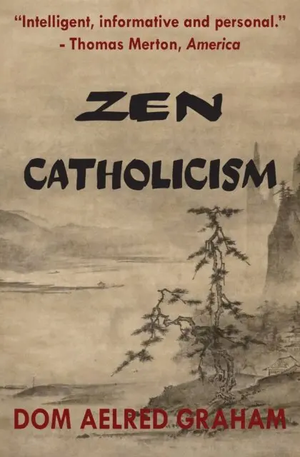 Dom Aelred Graham - Zen Catholicism, E-bok. Tillgänglighet: Lägg i varukorg