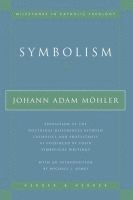 Johann Adam Mohler - Symbolism, Häftad. Tillgänglighet: Lägg i varukorg