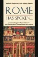 Maureen Fiedler - Rome Has Spoken . . . A Guide to Forgotten Papal Statements, and How They Have Changed Through the Centuries, Häftad. Tillgänglighet: Lägg i varukorg