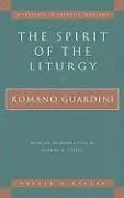 Romano Guardini - The Spirit of the Liturgy, Häftad