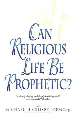 Michael Crosby - Can Religious Life Be Prophetic?, Häftad. Tillgänglighet: Lägg i varukorg