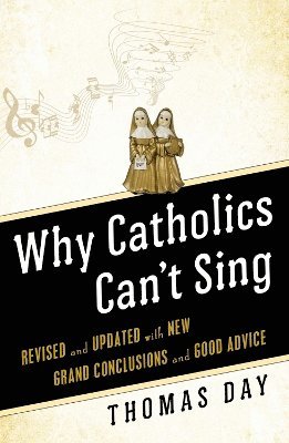 Why Catholics Can't Sing av Thomas Day