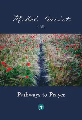 Michel Quoist - Pathways to Prayer, Häftad. Tillgänglighet: Lägg i varukorg
