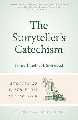 Timothy H Sherwood - Storyteller's Catechism, Häftad