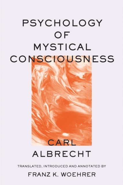 Carl Albrecht - Psychology of Mystical Consciousness, E-bok. Tillgänglighet: Lägg i varukorg