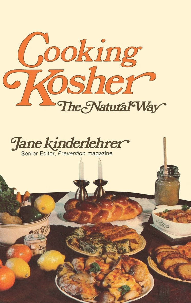 Jane Kinderlehrer - Cooking Kosher the Natural Way, Inbunden