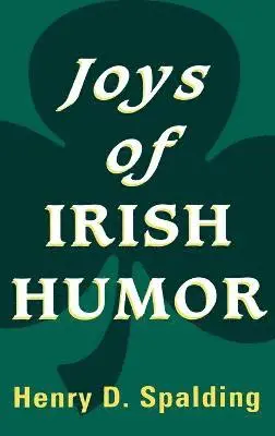 SPALDING H D - Joy Irish Humour, Inbunden. Tillgänglighet: Lägg i varukorg