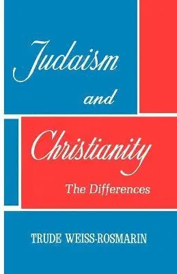 Trude Weiss-Rosmarin - Judaism & Christianity, Häftad. Tillgänglighet: Lägg i varukorg