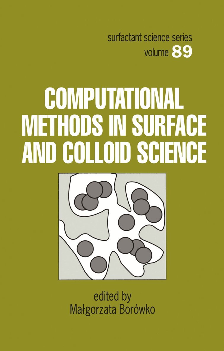 Malgorzata Borowko - Computational Methods in Surface and Colloid Science, Inbunden. Tillgänglighet: Tillfälligt slut