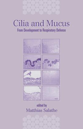 Matthias Salathe - Cilia and Mucus, Inbunden