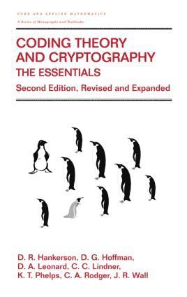 Coding Theory and Cryptography av D C Hankerson, Gary Hoffman, D A Leonard, Charles C Lindner, K T Phelps
