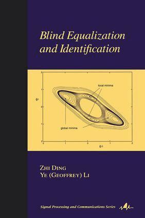 Zhi Ding, Ye Li - Blind Equalization and Identification, Inbunden