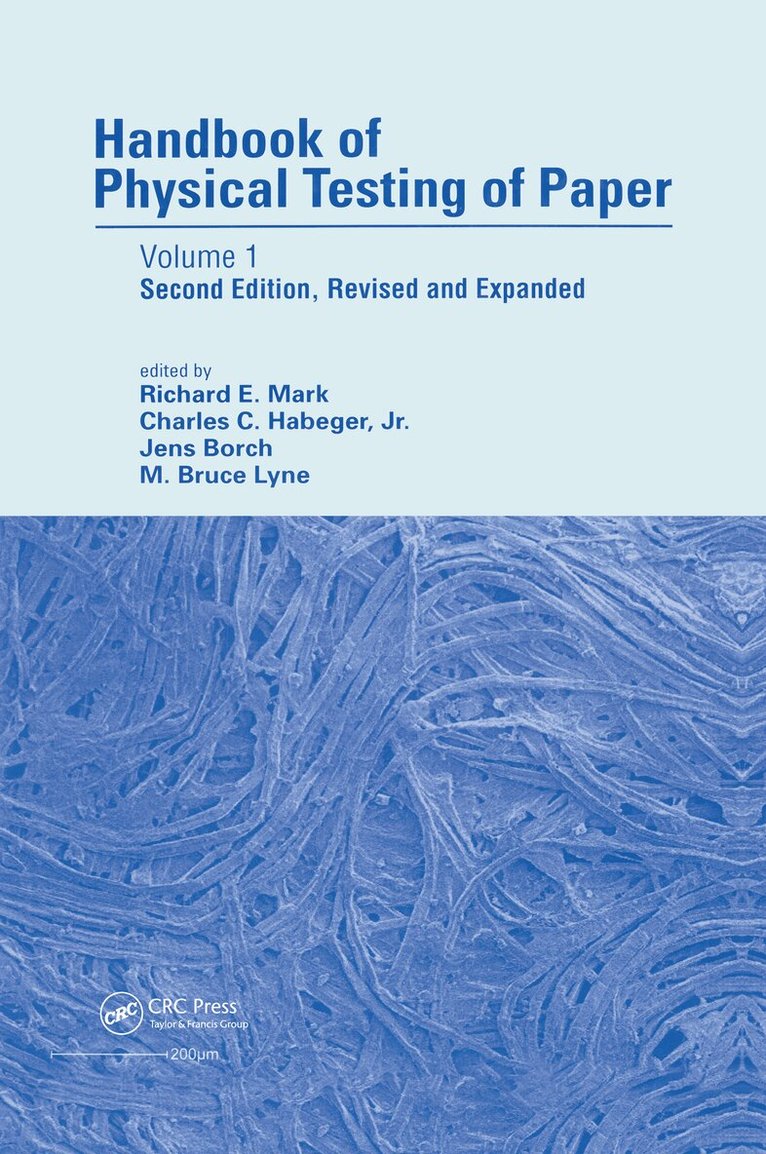 Richard E. Mark, Charles Habeger, Jens Borch, M. Bruce Lyne - Handbook of Physical Testing of Paper, Inbunden
