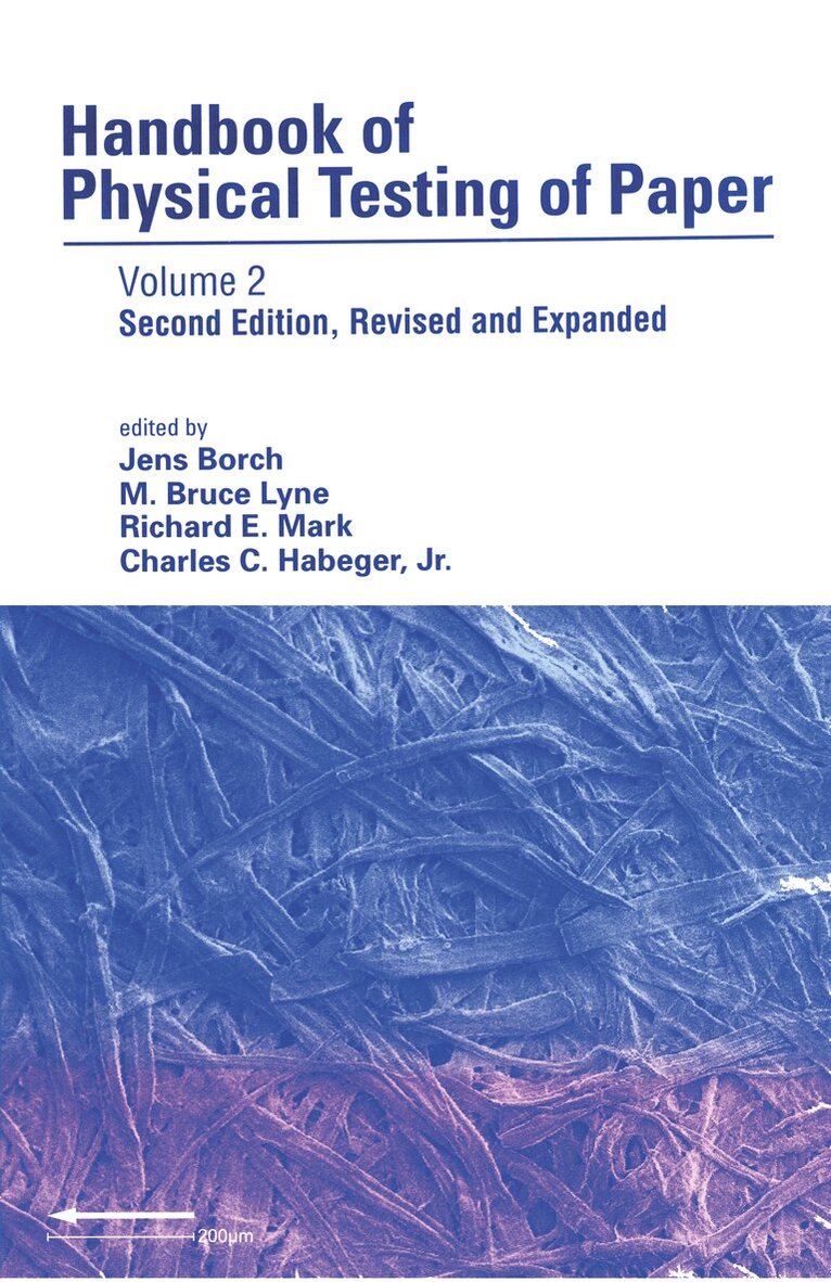 Jens Borch, M. Bruce Lyne, Richard E. Mark, Charles Habeger - Handbook of Physical Testing of Paper, Inbunden
